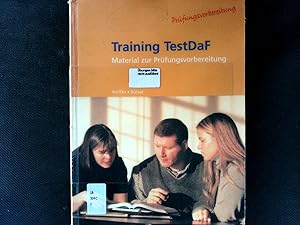 Seller image for Training TestDAF: Material zur Prfungsvorbereitung / Trainingsbuch zu TestDaF. for sale by Antiquariat Bookfarm