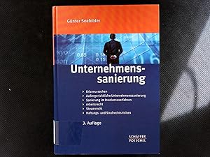 Imagen del vendedor de Unternehmenssanierung: Krisenursachen, Auergerichtliche Unternehmenssanierung, Sanierung im Insolvenzverfahren, Arbeitsrecht, Steuerrecht, Haftungs- und Strafrechtsrisiken. a la venta por Antiquariat Bookfarm