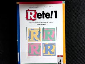 Seller image for Rete! / Schlerbuch 1. Corso multimediale d'italiano per stranieri. (Libro di classe). for sale by Antiquariat Bookfarm