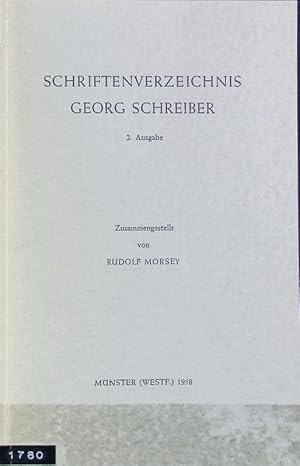 Bild des Verkufers fr Schriftenverzeichnis Georg Schreiber. zum Verkauf von Antiquariat Bookfarm