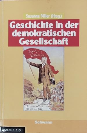 Bild des Verkufers fr Geschichte in der demokratischen Gesellschaft : eine Dokumentation. Geschichtsdidaktik. zum Verkauf von Antiquariat Bookfarm