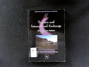 Immagine del venditore per Tourism and Intercultural Exchange: Why Tourism Matters. (TOURISM AND CULTURAL CHANGE, 4). venduto da Antiquariat Bookfarm