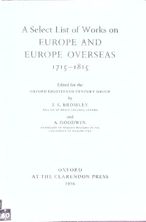 Bild des Verkufers fr A select list of works on Europe and Europe overseas : 1715-1815. zum Verkauf von Antiquariat Bookfarm
