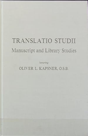 Bild des Verkufers fr Translatio studii : manuscript and library studies ; honoring Oliver L. Kapsner. zum Verkauf von Antiquariat Bookfarm