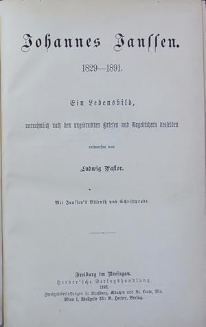 Image du vendeur pour Johannes Janssen 1829 - 1891 : ein Lebensbild, vornehmlich nach den ungedruckten Briefen und Tagebchern desselben entworfen. mis en vente par Antiquariat Bookfarm