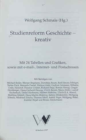 Bild des Verkufers fr Studienreform Geschichte - kreativ : mit 24 Tabellen und Grafiken sowie mit e-mail-, Internet- und Postadressen. Herausforderungen ; 4. zum Verkauf von Antiquariat Bookfarm