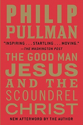 Immagine del venditore per The Good Man Jesus and the Scoundrel Christ (Paperback or Softback) venduto da BargainBookStores