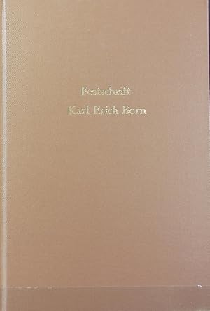 Imagen del vendedor de Wirtschafts- und sozialgeschichtliche Forschungen und Probleme : Karl Erich Born zur Vollendung des 65. Lebensjahres zugeeignet von Kollegen, Freunden und Schlern. a la venta por Antiquariat Bookfarm