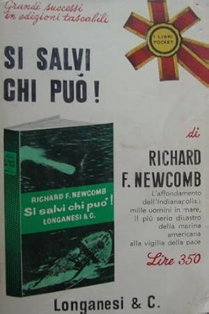 Bild des Verkufers fr Si salvi chi pu! L'affondamento dell'Idianapolis: mille uomini in mare, il pi serio disastro della marina americana alla vigilia della pace. zum Verkauf von FIRENZELIBRI SRL