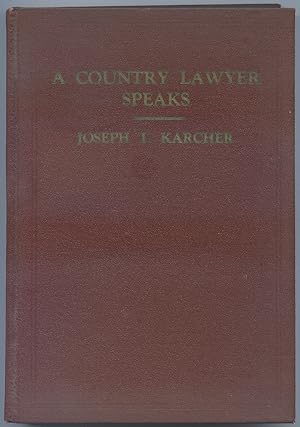 Immagine del venditore per A Country Lawyer Speaks venduto da Between the Covers-Rare Books, Inc. ABAA