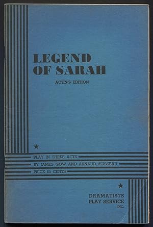 Bild des Verkufers fr Legend of Sarah: Acting Edition, Play in Three Acts zum Verkauf von Between the Covers-Rare Books, Inc. ABAA