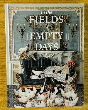 Seller image for In the Fields of Empty Days: The Intersection of Past and Present in Iranian Art for sale by Pistil Books Online, IOBA