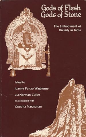 Bild des Verkufers fr Gods of Flesh, Gods of Stone. The Embodiment of Divinity in India. zum Verkauf von Asia Bookroom ANZAAB/ILAB