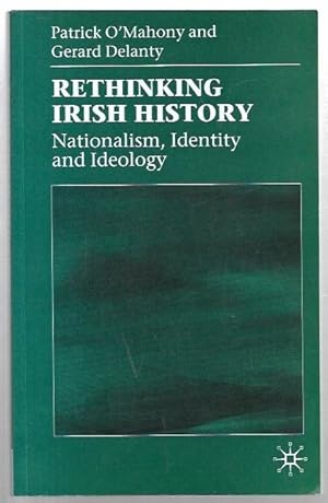 Image du vendeur pour Rethinking Irish History: Nationalism, Identity and Ideology. mis en vente par City Basement Books