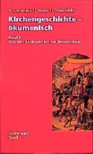 Bild des Verkufers fr Kirchengeschichte, kumenisch, 2 Bde., Bd.1, Von den Anfngen bis zur Reformation zum Verkauf von Gerald Wollermann