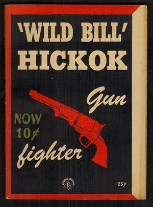 Seller image for True Story of "Wild Bill" Hickok for sale by Schroeder's Book Haven