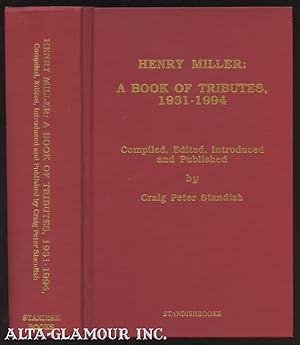 Seller image for HENRY MILLER: A Book Of Tributes, 1931-1994 for sale by Alta-Glamour Inc.