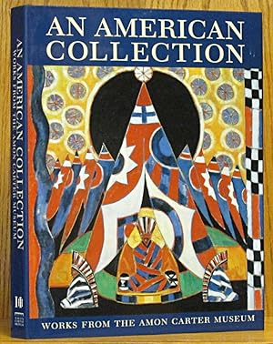 Seller image for American Collection: Works from the Amon Carter Museum for sale by Schroeder's Book Haven