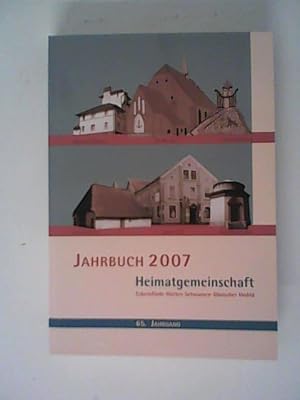 Seller image for Jahrbuch der Heimatgemeinschaft Eckernfrde 65. Jahrgang 2007: Schwansen Htten Dnischer Wohld, Sadt Eckernfrde. for sale by ANTIQUARIAT FRDEBUCH Inh.Michael Simon