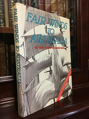 Imagen del vendedor de Fair Winds To Australia. 200 Years of Sail on the Australia Station. a la venta por Time Booksellers