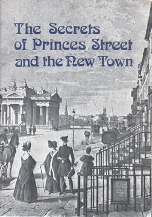 Seller image for Secrets of Princes Street and the New Town for sale by WeBuyBooks
