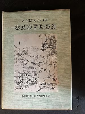 Seller image for A History of Croydon for sale by The Known World Bookshop