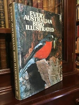 Seller image for Every Australian Bird Illustrated. for sale by Time Booksellers