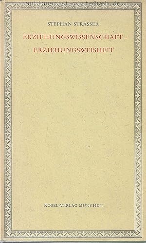 Imagen del vendedor de Erzeihungswissenschaft - Erziehungsweisheit. a la venta por Antiquariat-Plate
