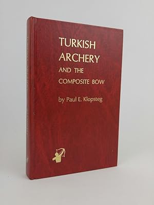 Turkish Archery and the Composite Bow.