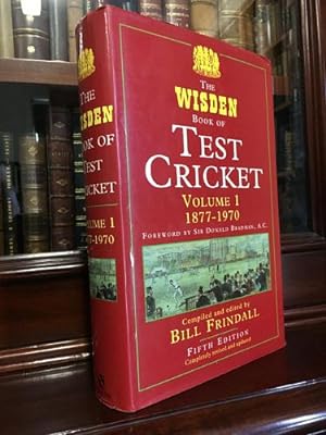 Image du vendeur pour The Wisden Book of Test Cricket Volume 1. 1877-1970. Foreword by Sir Donald Bradman. mis en vente par Time Booksellers