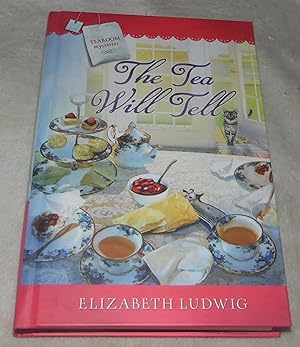 Bild des Verkufers fr The Tea Will Tell (Tearoom Mysteries Series Number 11) zum Verkauf von Pheonix Books and Collectibles