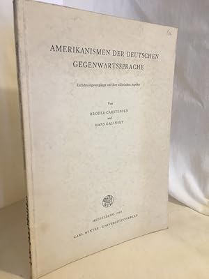 Seller image for Amerikanismen der Deutschen Gegenwartssprache: Entlehnungsvorgnge und ihre stilistischen Aspekte. for sale by Versandantiquariat Waffel-Schrder