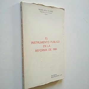 Immagine del venditore per El instrumento pblico en la reforma de 1984 venduto da MAUTALOS LIBRERA