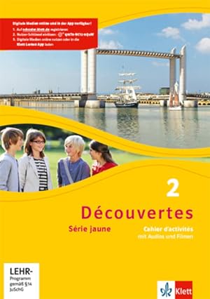 Découvertes 2. Série jaune (ab Klasse 6): Cahier d'activités mit Audios und Filmen 2. Lernjahr (D...