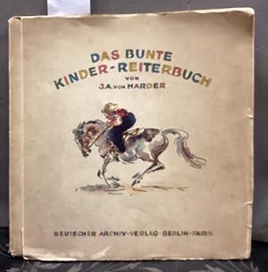Das Bunte Kinder-Reiterbuch. Lustige Reitlehre für kleine und große Leute.