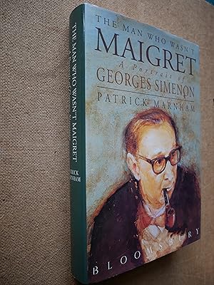 Seller image for The Man Who Wasn't Maigret - A Portrait of Georges Simenon for sale by Guy David Livres Noirs et Roses