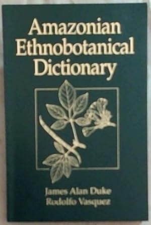 Seller image for Amazonian Ethnobotanical Dictionary for sale by Chapter 1