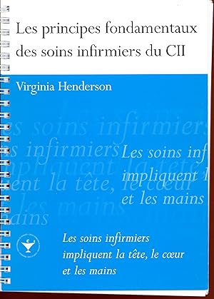 Les principes fondamentaux des soins infirmiers CII : Les soins infirmiers impliquent la tête, le...