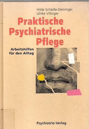 Bild des Verkufers fr Praktische psychiatrische Pflege: Arbeitshilfen fr den Alltag zum Verkauf von Antiquariat Jterbook, Inh. H. Schulze