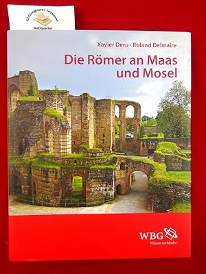 Seller image for Die Rmer an Maas und Mosel. (Zaberns Bildbnde zur Archologie Sonderbnde der Antiken Welt) for sale by Chiemgauer Internet Antiquariat GbR