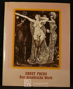 Ernst Fuchs. Das graphische Werk. Mit einer dreiteiligen Original-Radierung.