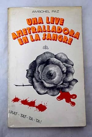 Imagen del vendedor de Una leve ametralladora en la sangre a la venta por Alcan Libros