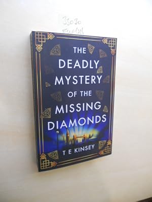 The deadly Mystery of the missing Diamonds.