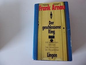 Imagen del vendedor de Der geschlossene Ring. Mit heulenden Sirenen. Der Mord war ein Regiefehler. Leinen mit Schutzumschlag a la venta por Deichkieker Bcherkiste