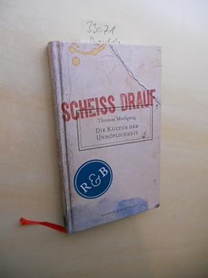 Bild des Verkufers fr Die Kultur der Unhflichkeit. zum Verkauf von Klaus Ennsthaler - Mister Book