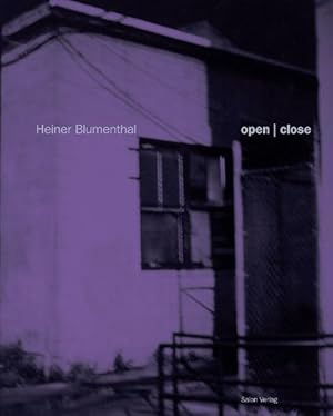 Imagen del vendedor de Heiner Blumenthal - open/close a la venta por Berliner Bchertisch eG