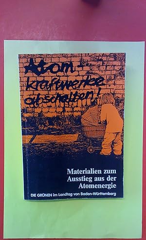 Immagine del venditore per Atomkraftwerke abschalten! Materialien zum Ausstieg aus der Atomenergie. venduto da biblion2