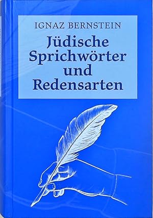 Bild des Verkufers fr Jdische Sprichwrter und Redensarten. Zweite, Vermehrte Und Verbesserte Auflage, MIt Gegenberstehender Transkription, Index Und Gloassar. zum Verkauf von Berliner Bchertisch eG