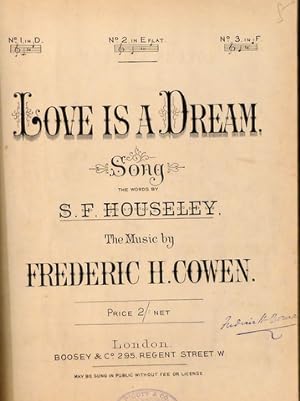 Love is a dream. Song, The words by S.F> Houseley. No. 2 in E flat.flat