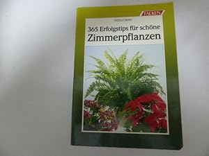 Seller image for 365 Erfolgstips fr schne Zimmerpflanzen. Softcover for sale by Deichkieker Bcherkiste